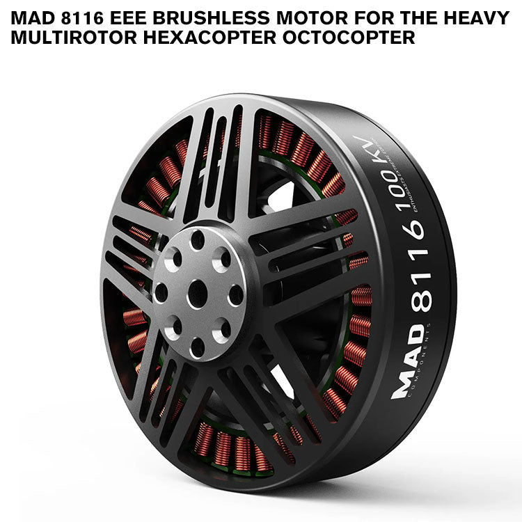 MAD 8116 EEE Brushless Motor For The Heavy Multirotor Hexacopter Octocopter MAD 8116 EEE Brushless Motor For The Heavy Multirotor Hexacopter Octocopter